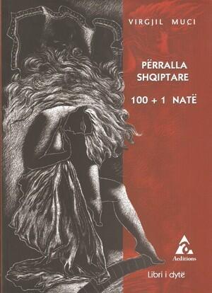 Përralla shqiptare për 100 + 1 natë : libri i dytë