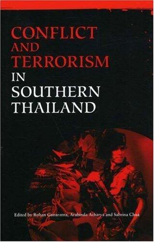 Conflict And Terrorism in Southern Thailand