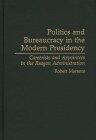 Politics and Bureaucracy in the Modern Presidency: Careerists and Appointees in the Reagan Administration