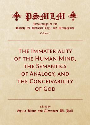 The Immateriality of the Human Mind, the Semantics of Analogy, and the Conceivability of God