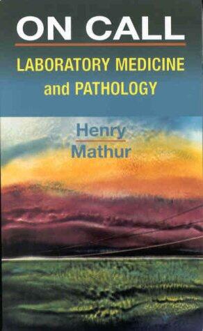 On Call: Laboratory Medicine and Pathology