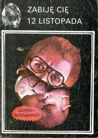 Zabiję Cię 12 listopada