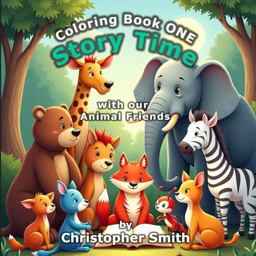 Story Time with Our Animal Friends: Coloring Adventures - Book 1: A Fun and Educational Animal Alphabet Coloring Book for Children of all ages.