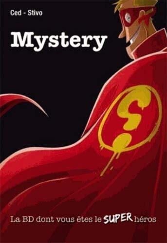 Mystery - La BD dont vous êtes le Super Héros
