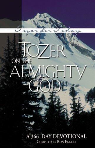 Tozer on the Almighty God: A 366-Day Devotional