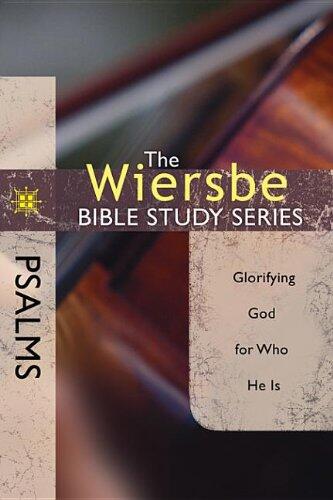 Psalms: Glorifying God for Who He Is