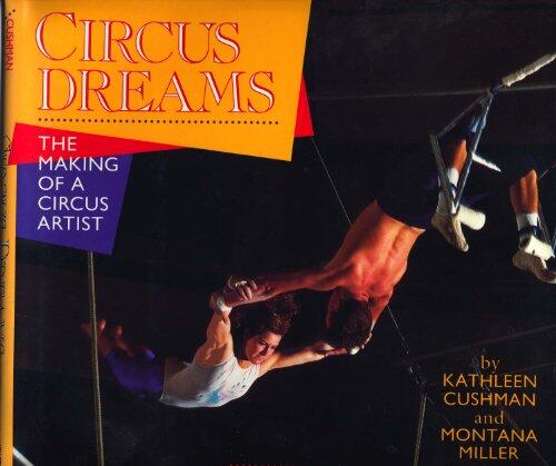 Circus Dreams: The Making of a Circus Artist