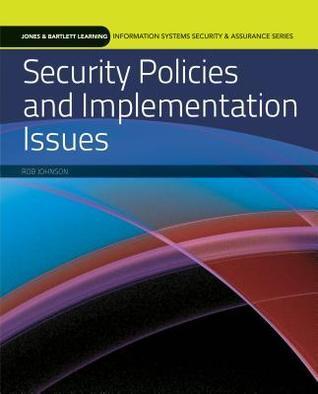 Security Policies and Implementation Issues