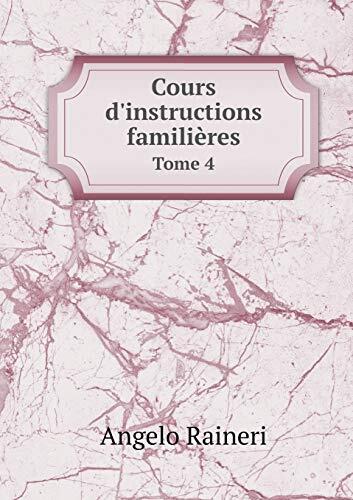 Cours d'instructions familières Tome 4