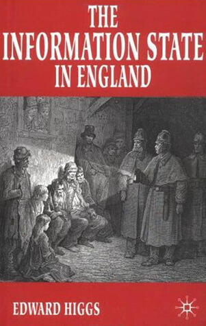 The Information State in England: The Central Collection of Information on Citizens since 1500