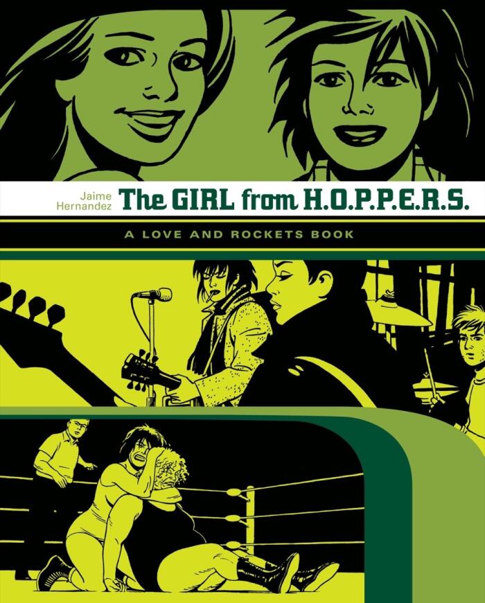 The Girl from H.O.P.P.E.R.S.: A Love and Rockets Book