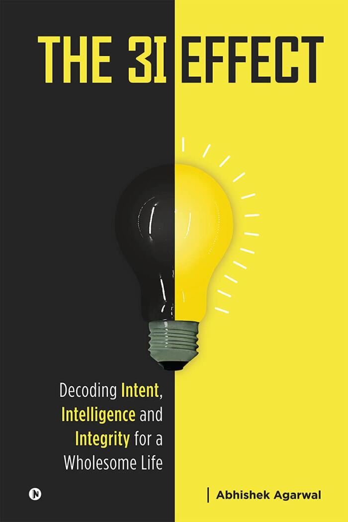 The 3I Effect: Decoding Intent, Intelligence, and Integrity for a Wholesome Life
