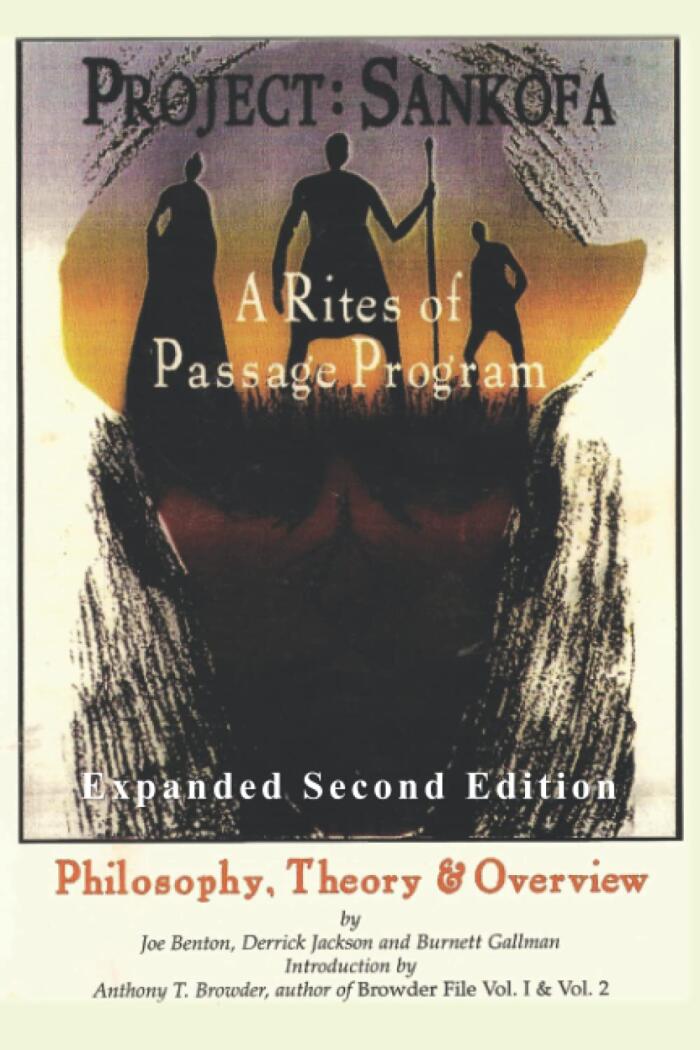 Project: Sankofa - A Rites of Passage Program: Philosophy, Theory, and Overview