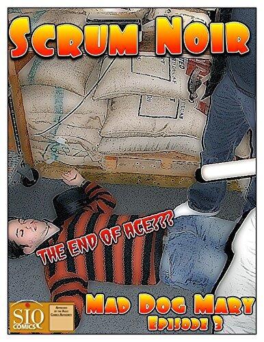 SCRUM NOIR: Mad Dog Mary, episode 3