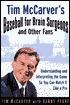 Tim McCarver's Baseball for Brain Surgeons & Other Fans