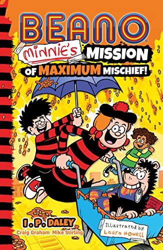 Beano Minnie's Mission of Maximum Mischief (Book 7 in the Official Illustrated Series for Children)