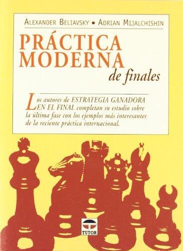 PRÁCTICA MODERNA DE FINALES