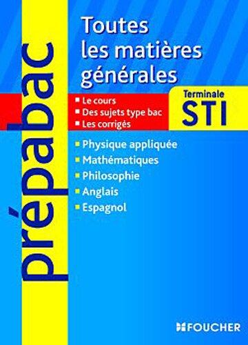 "toute la terminale STI ; matières générales"
