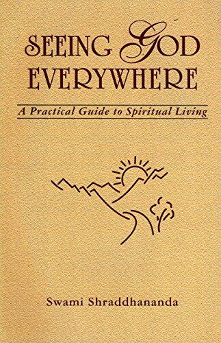 Seeing God Everywhere: A Practical Guide to Spiritual Living