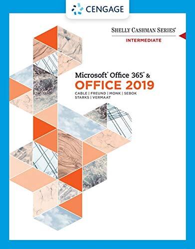 Shelly Cashman Series: Microsoft Office 365 and Office 2019 (Intermediate)