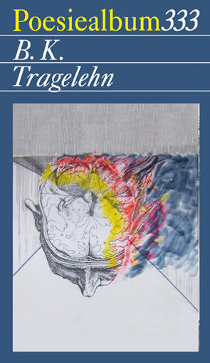 Poesiealbum 333 - B. K. Tragelehn