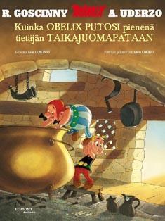 Kuinka Obelix putosi pienenä tietäjän taikajuomapataan