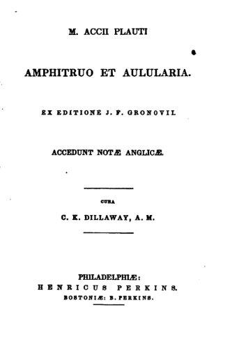 M. Accii Plauti Amphitruo Et Aulularia
