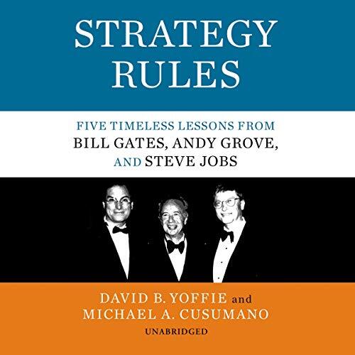 Strategy Rules: Five Timeless Lessons