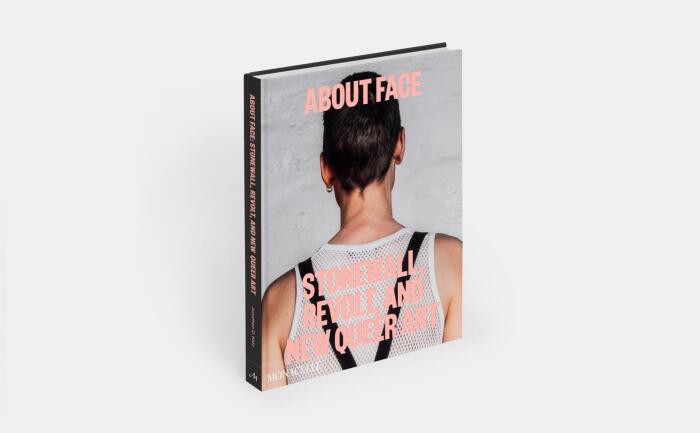 About Face: Stonewall, Revolt, and New Queer Art