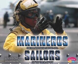 Marineros de la Armada de EE.UU./Sailors of the U.S. Navy (Pebble Plus Bilingual: Gente de las Fuerzas Armadas de EE.UU. / People of the U.S. Armed Forces)