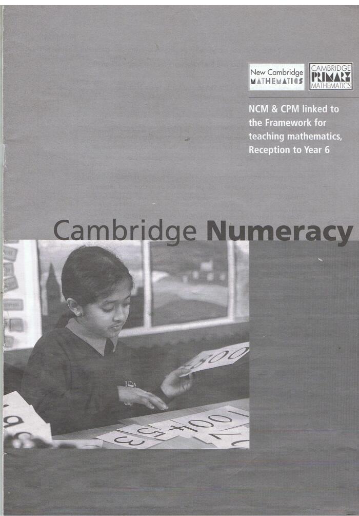 Cambridge Numeracy: NCM and CPM Linked to the Framework for Teaching Mathematics, Reception to Year 6