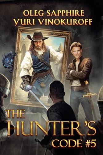 The Hunter’s Code: Book 5: A Portal Progression Fantasy Series