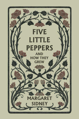 Five Little Peppers and How They Grew