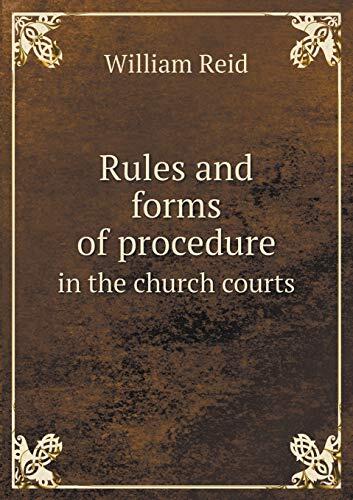 Rules and forms of procedure in the church courts