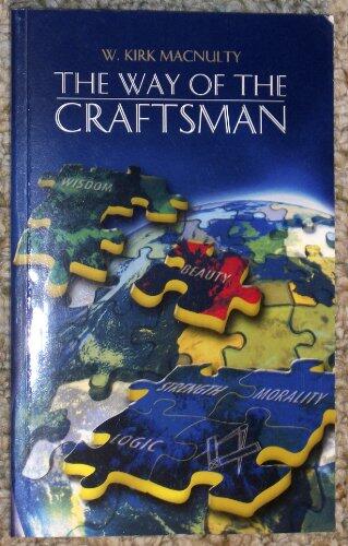 Way of the Craftsman: A Search for the Spiritual Essence of Craft Freemasonry