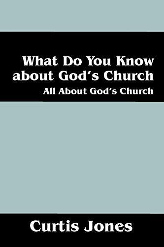 What Do You Know about God's Church: All about God's Church