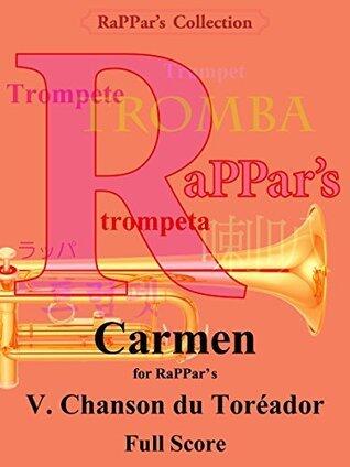 carmen for rappars: chanson du toreadors rappars collection