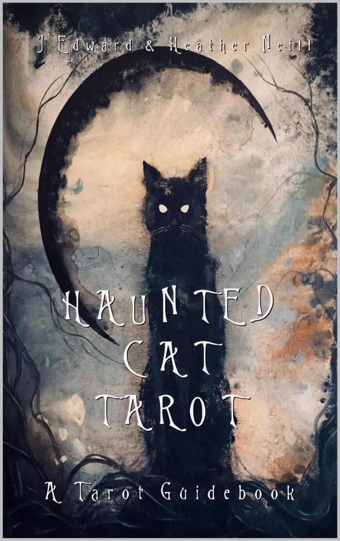 Haunted Cat Tarot : A Tarot Deck Guidebook