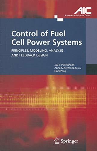 Control of Fuel Cell Power Systems: Principles, Modeling, Analysis, and Feedback Design