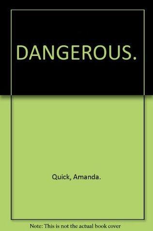 Dangerous