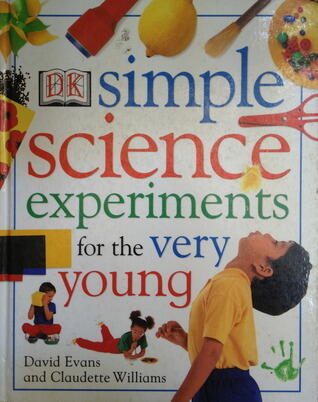 Simple Science Experiments for the Very Young