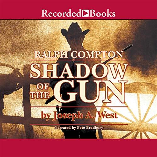 Shadow of the Gun: A Ralph Compton Novel