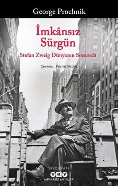 İmkânsız Sürgün: Stefan Zweig Dünyanın Sonunda