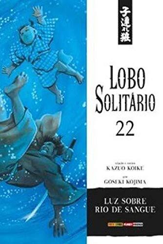 Lobo Solitário, Volume 22: Luz Sobre Rio de Sangue