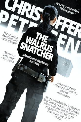 The Walrus Snatcher: A Greenland Missing Persons short story