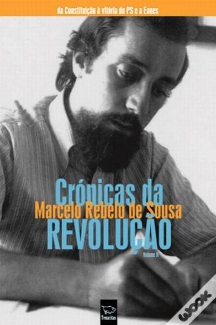 Crónicas da revolução : da constituição à vitória do PS e a de Eanes