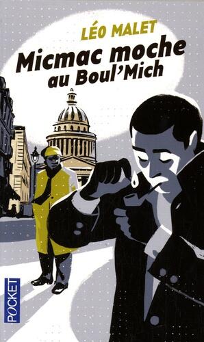 Micmac moche au Boul'Mich'