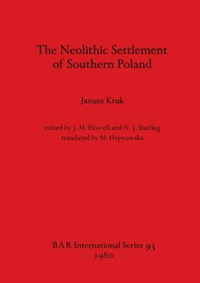 The Neolithic Settlement of Southern Poland