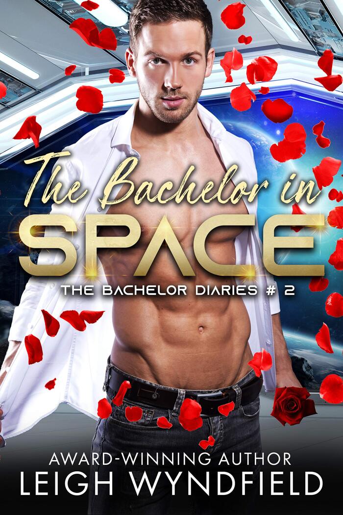 The Bachelor in Space: A SF Humorous Romance