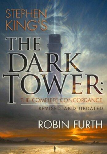 The Dark Tower: The Complete Concordance